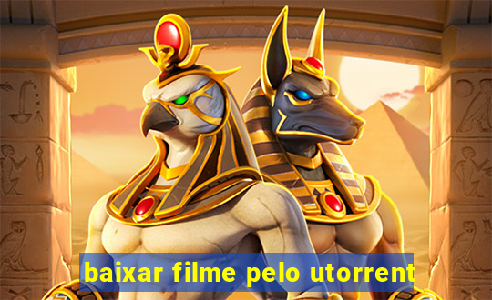 baixar filme pelo utorrent